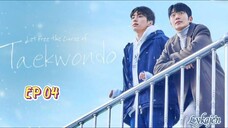 🇰🇷[BL]LET FREE THE CURSE OF TAEKWONDO(engsub)2024