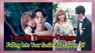 FALLING INTO YOUR SMILE SEASON 2