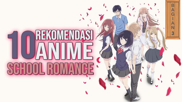 10 Rekomendasi Anime School Romance Life - Bagian 3