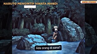 NARUTO MENGINTIP HINATA MANDI 😍😂