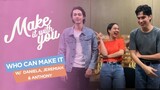 Who Can Make It ft. Anthony, Jeremiah, and Daniela | Make It With You Plus