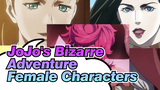 JoJo's Bizarre Adventure
Female Characters