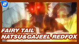 [Fairy Tail]Natsu VS Gajeel Redfox (Part II )_2
