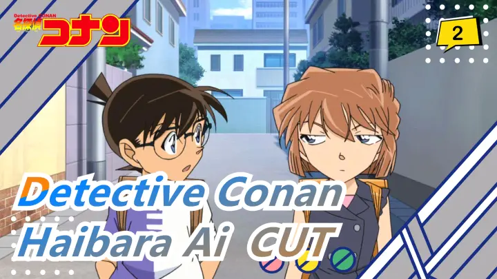 Detective Conan | Haibara Ai  CUT TV675-705
(Part 13  The shadow approaching Haibara)_2