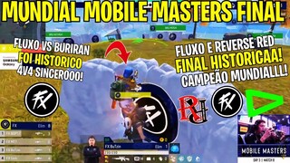 É CAMPEÃOOO DO MUNDIAL DE FREE FIRE! FLUXO, REVERSE RED, LOUD! GRANDE FINAL MOBILE MASTERS!