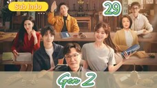 🇨🇳{Sub Indo} Gen Z Eps.29 HD