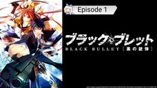 Black Bullet - Eps 1 Sub-Indo