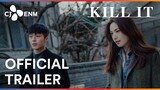 Kill It | Official Trailer | CJ ENM