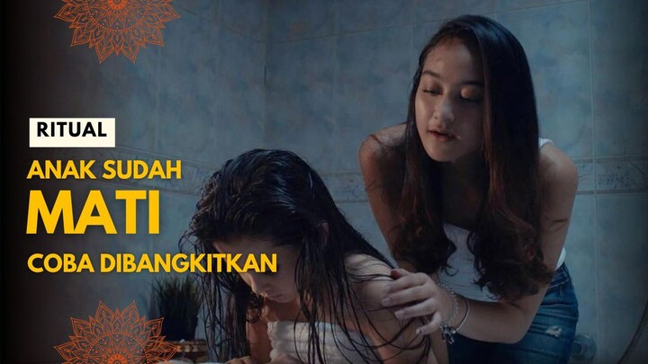 FULL RITUAL | ANAK SUDAH MATI COBA DIBANGKITKAN