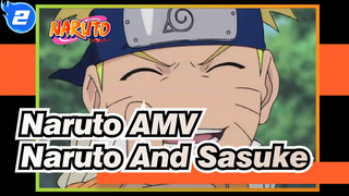 [Naruto AMV] Young Boys / Naruto And Sasuke_2