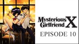 Mysterious Girlfriend X 10