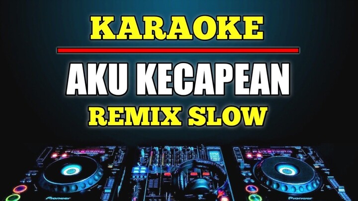 Karaoke Sayang (Aku Kecapean Seharian Cari Uang) - Gamma1 Dj remix slow