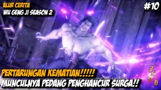 WUGENGJI #10 - PERTARUNGAN HIDUP DAN MATI!!!