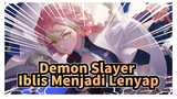 Demon Slayer Ada Di Sini, Iblis-iblis Lenyap! | Demon Slayer AMV