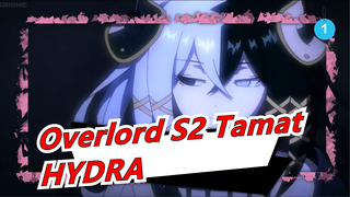 Overlord Akhir Musim 2 - HYDRA oleh MYTH&ROID_A1