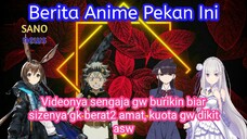 [SANOnews] Dunia Anime Pekan Ini, Netflix Terancam Bangkrut, Black Clover Hiatus 70 Tahun😱