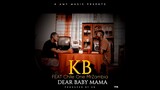 KB Ft Chile One Mr Zambia - Dear Baby Mama (Official Video)