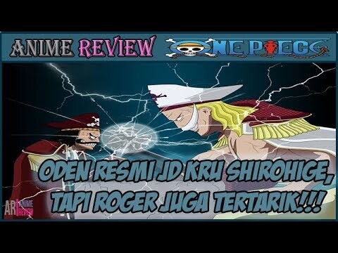 One Piece 964 - Oden Resmi Jadi Kru Shirohige, Tapi Roger Juga Tertarik?? so.....