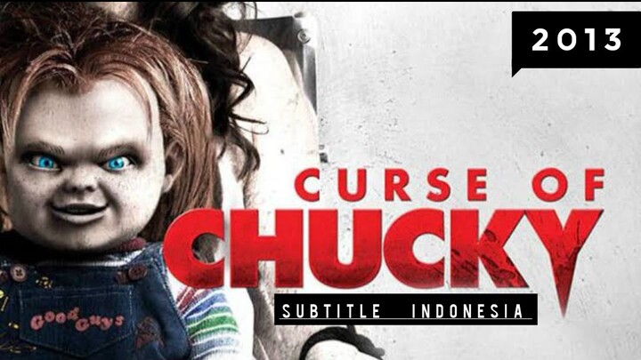 Curse of Chucky ( 2013 ) Sub Indo