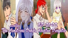 ดัชเชสปีศาจกับพันธสัญญาบุตรสาวEP21-22