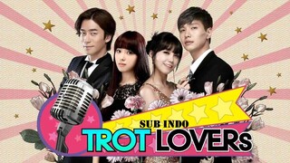 Trot Lovers (2014) Episode 1 Sub Indonesia