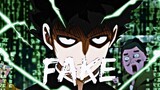 fake it - Mob psycho 100 ||amv||