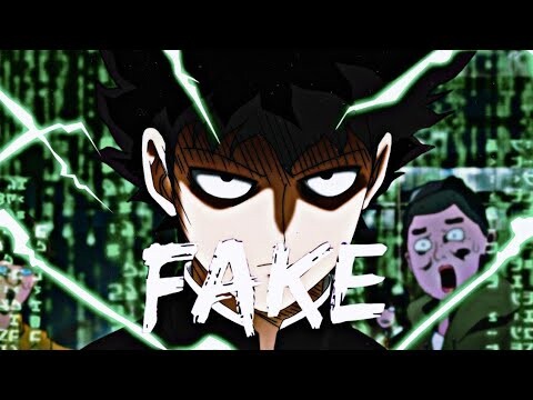 fake it - Mob psycho 100 ||amv||