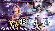 EPS _15 | Glorious Revenge Of Ye Feng