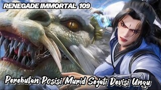 RENEGADE IMMORTAL 109‼️ Perebutan Posisi Murid Sejati Devisi Ungu