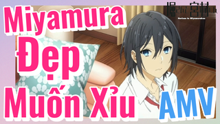 [Horimiya] AMV | Miyamura Đẹp Muốn Xỉu