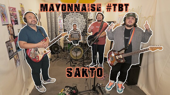Sakto (Live) - Mayonnaise #TBT
