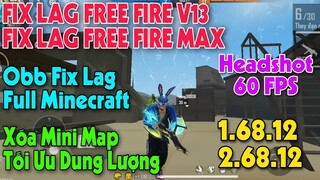 FIX LAG FREE FIRE & FREE FIRE MAX V12 SIÊU NHẸ DỄ HEADSHOT OBB FIX LAG FULL MINECRAFT SIÊU MƯỢT