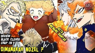 Dimana Nozel ? Review Black Clover Chapter 191 | Pertarungan Besar di Istana Bayangan segera Dimulai