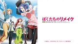 【Jul Anime】Remake our Life! OP【SC & Jap SUB】