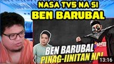 BENBARUBAL, PINAG-IINITAN NG TV5! BY SANGKAY JANJAN TV REACTION VIDEO