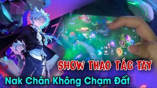 và đó là thao tác tay nakroth chân không chạm đất...