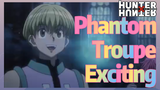 Phantom Troupe Exciting