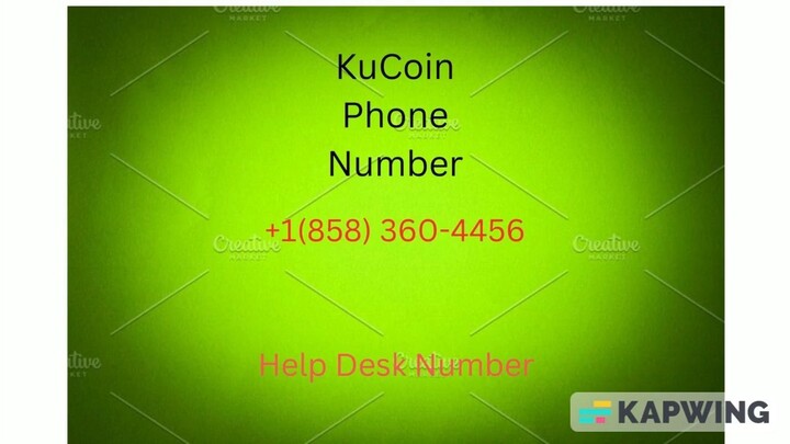 Whenever Contact Kucoin (858)360–4456 Support Number