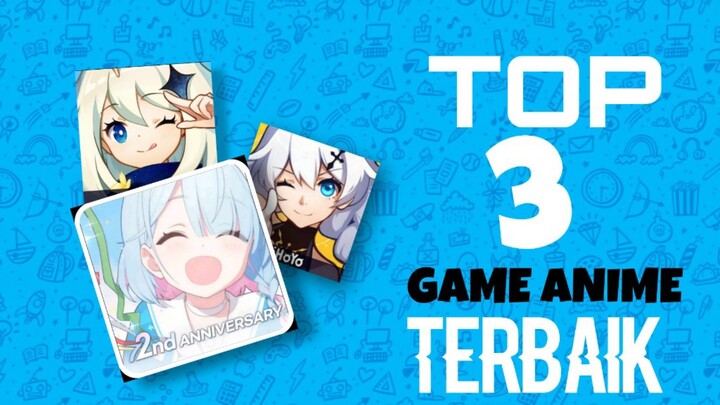 TOP 3 GAME ANIME TERBAIK!!!