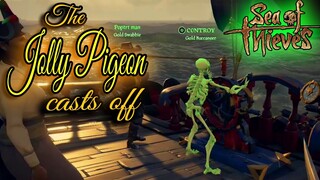 The Jolly Pigeon Casts Off - Sea of Thieves