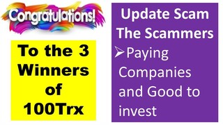 Raffle draw and Updates for the companies that are still paying in Scam the scammers