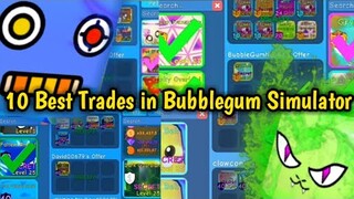 Top 10 BEST TRADES in Bubblegum Simulator! (Roblox)