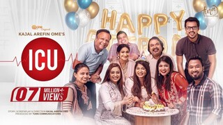 ICU | Irfan Sajjad | Tanha Tasnia | Sachchu | Polash | Mithu | Sarika | Kajal Arefin Ome