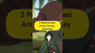 3 Rekomendasi Anime Fantasy Adventure ⚔️ #shorts #anime #rekomendasianime