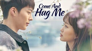 Come And Hug Me Episode 1 Tagalog Dubbed