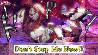 Jojo's Bizzare Adventure || 🎵  Don't Stop Me Now!! 🎵