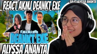 ALYSSA REACT AKMJ DEANKT EXE !!!