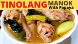 TINOLANG MANOK With PAPAYA | CLASSIC RECIPE | COMFORT FOOD