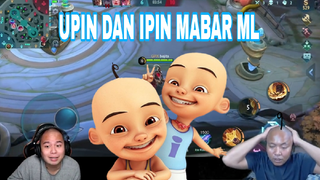 UPIN IPIN MABAT ML ...? DUO BOTAK COLAB SERU BANGET!!