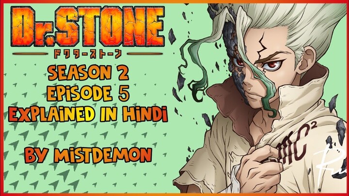 Dr Stone (2021) Season 2 Episode 5 in hindi | Explained by MistDemonᴴᴰ